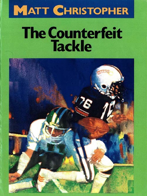 Title details for The Counterfeit Tackle by Matt Christopher - Available